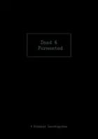 Dead & fermented af Henrik Yde og Steven Achiam