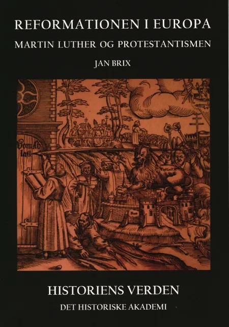 Reformationen i Europa af Jan Brix