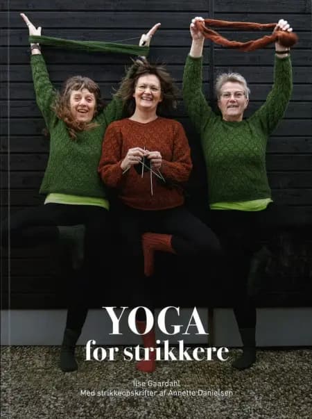 Yoga for strikkere af Ilse Kjær Gaardahl