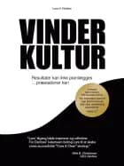 Vinderkultur ... Resultater kan ikke planlægges - Præstationer kan af Lars H. Nielsen