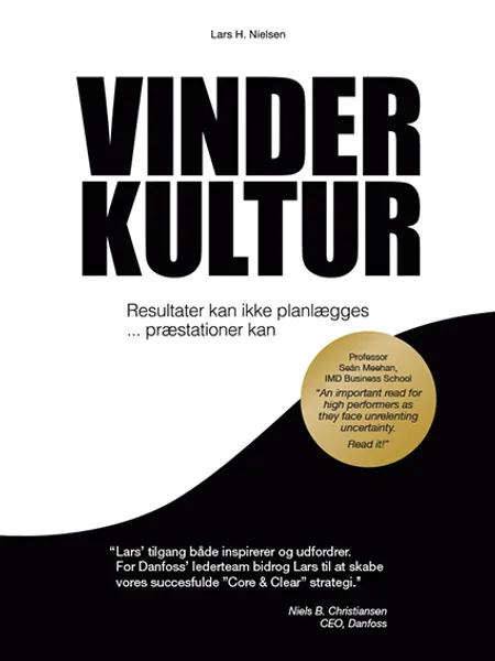Vinderkultur ... Resultater kan ikke planlægges - Præstationer kan af Lars H. Nielsen