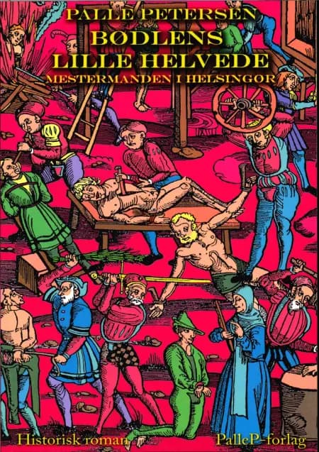 Bødlens lille helvede af Palle Petersen