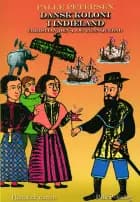 Dansk koloni i indieland af Palle Petersen