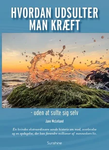 Hvordan udsulter man kræft- uden at sulte sig selv af Jane McLelland