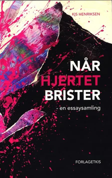 Når hjertet brister af Kis Henriksen