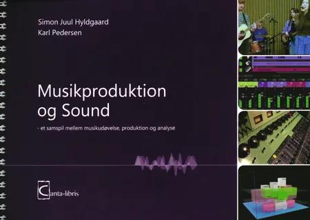 Musikproduktion og sound af Simon Juul Hyldgaard