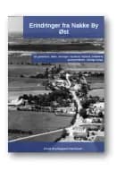 Erindringer fra Nakke By Øst 2.udg. af Annie Brydegaard Danielsen