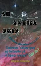 AD ASTRA 2012 (1.del ePub) af Stefan Alexander