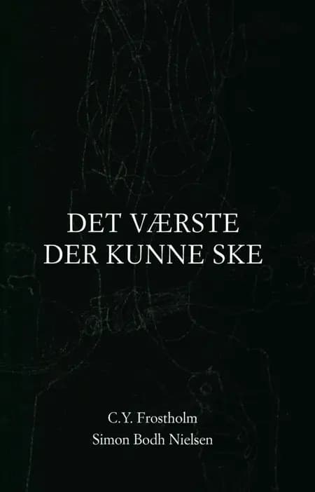 Det værste der kunne ske af Simon Bodh Nielsen (ill.)