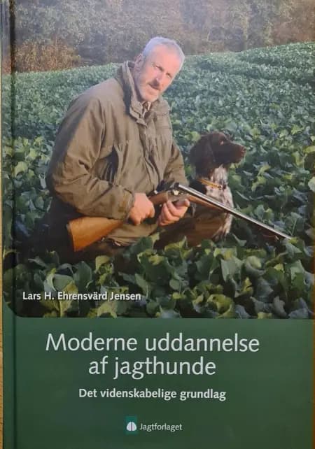 Moderne uddannelse af jagthunde af Lars H. Ehrensvärd Jensen