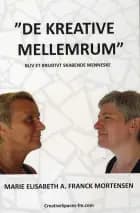 ´De kreative mellemrum´ af Marie Elisabeth Arberg Franck Mortensen