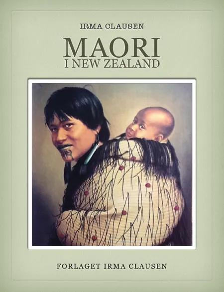 Maori i New Zealand af Irma Clausen