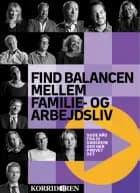 Find balancen mellem familie- og arbejdsliv af Anders Skotlander og Kristian Jørgensen