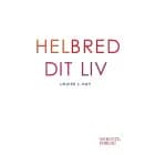 Helbred dit liv af Louise L. Hay