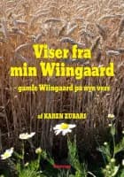 Viser fra min Wiingaard - gamle Wiingaard på nye vers af Karen Zubari