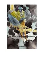 The Koran and the life of the prophet Muhammad af Kåre Bluitgen