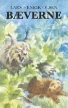 Bæverne af Lars-Henrik Olsen