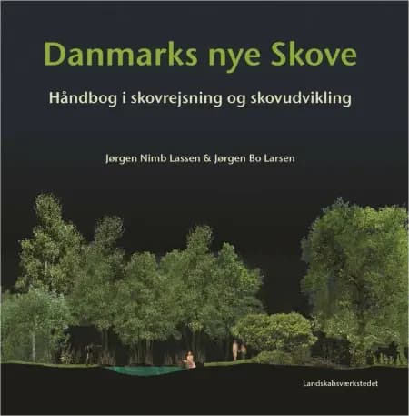 Danmarks nye skove af Jørgen Nimb Lassen