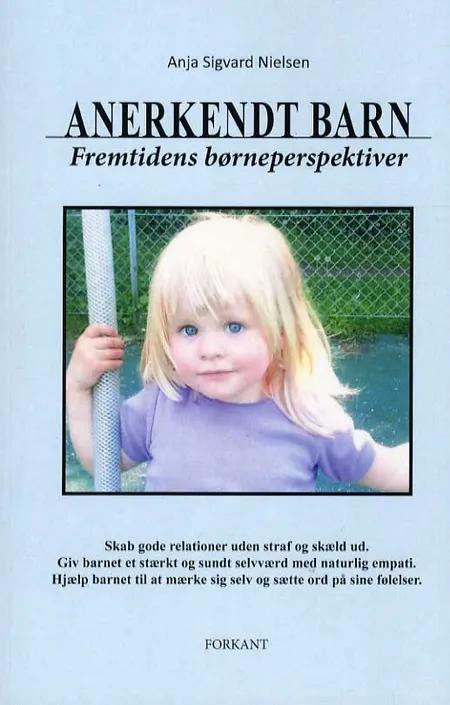 Anerkendt barn af Anja Sigvard Nielsen