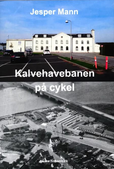Kalvehavebanen på cykel af Jesper Mann