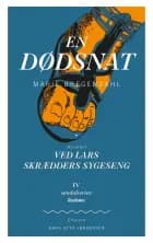 En Dødsnat + novellen Ved Lars Skrædders Sygeseng af Marie Bregendahl