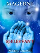 Magerne 1 - Sjælekvant af Kent Carlson