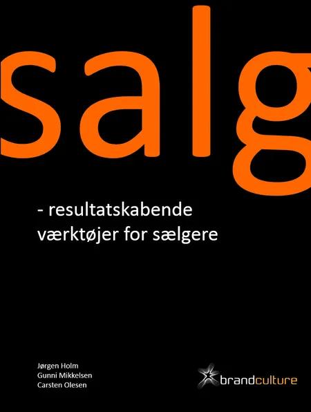 Salg - Resultatskabende værktøjer for sælgere af Jørgen Holm