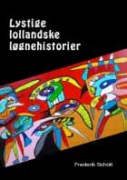 Lystige lollandske løgnehistorier af Frederik Schütt