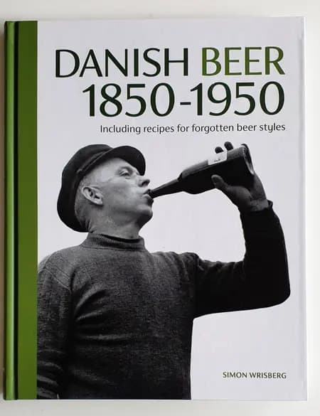 Danish Beer 1850-1950 af Simon Wrisberg