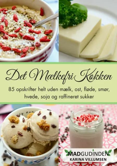 Det mælkefri køkken af Karina Villumsen