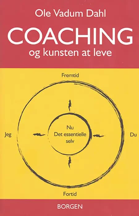 Coaching - og kunsten at leve af Ole Vadum Dahl