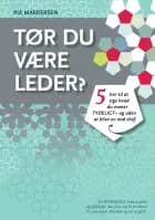 Tør du være leder? 5 trin til at sige hvad du mener - tydeligt og uden at blive en ond chef af Pia Markersen