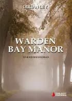 Warden Bay Manor af Lillian Ley