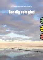 Gør dig selv glad af Gunna McIlquham Hesselbjerg