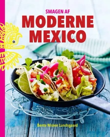 Smagen af moderne Mexico af Bente Nissen Lundsgaard