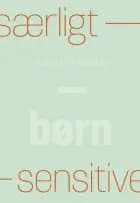 Særligt sensitive - børn af Susanne Møberg