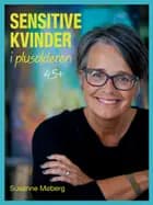 Sensitive kvinder i plusalderen 45+ af Susanne Møberg