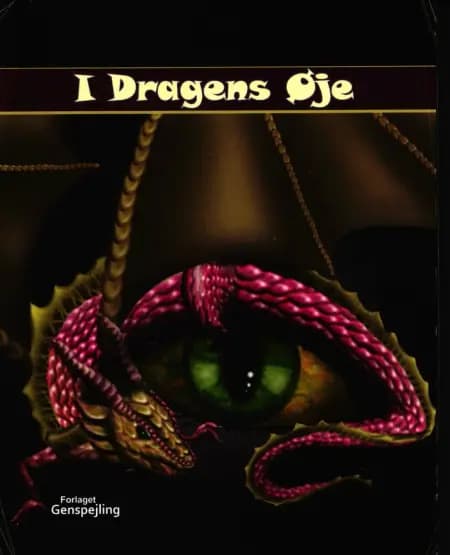 I Dragens Øje af Christian J. D. Dirksen