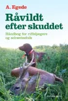Råvildt efter skuddet af A. Egede
