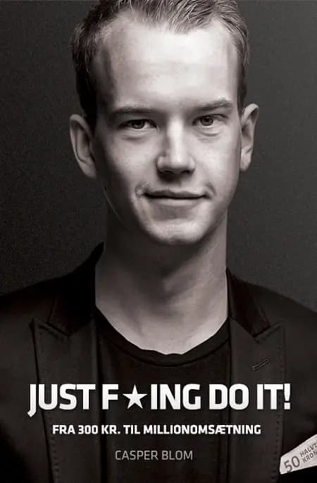 Just f*ing do it! af Casper Blom