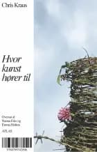 Hvor kunst hører til af Chris Kraus
