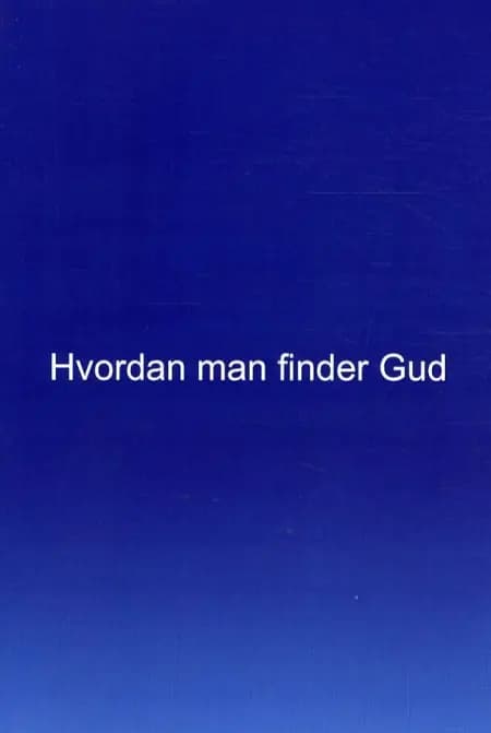 Hvordan man finder Gud af Robin Meaton