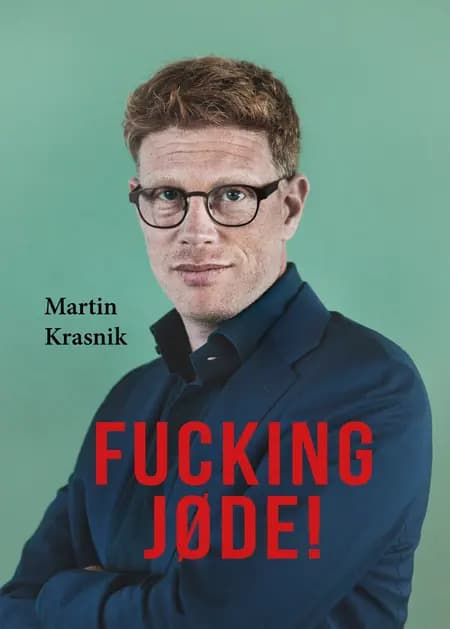 Fucking jøde! af Martin Krasnik