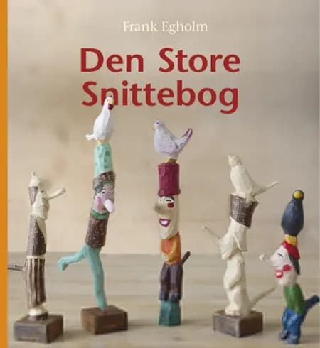Den store snittebog af Frank Egholm