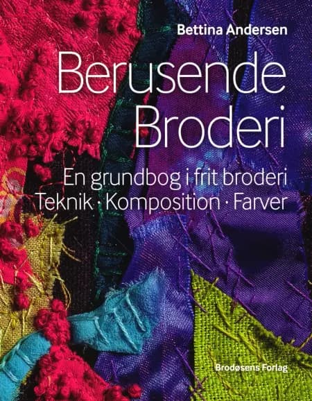 Berusende broderi af Bettina Andersen