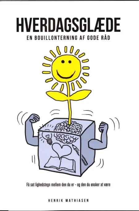 Hverdagsglæde af Henrik Mathiasen