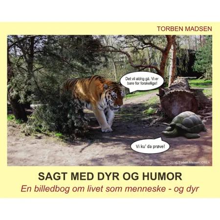 Sagt med dyr og humor af Torben Madsen