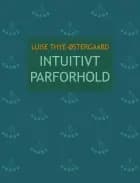 Intuitivt parforhold af Luise Thye-Østergaard