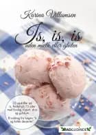Is, is, is af Karina Villumsen