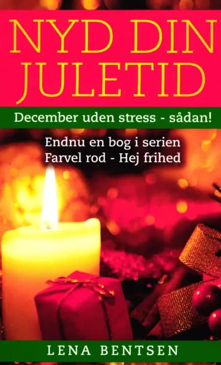 Nyd din juletid af Lena Bentsen